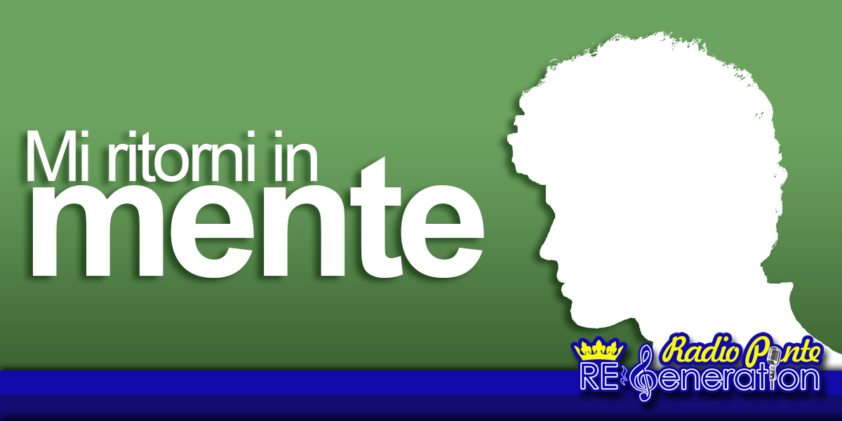 Puntata n.87 – Mi ritorni in mente