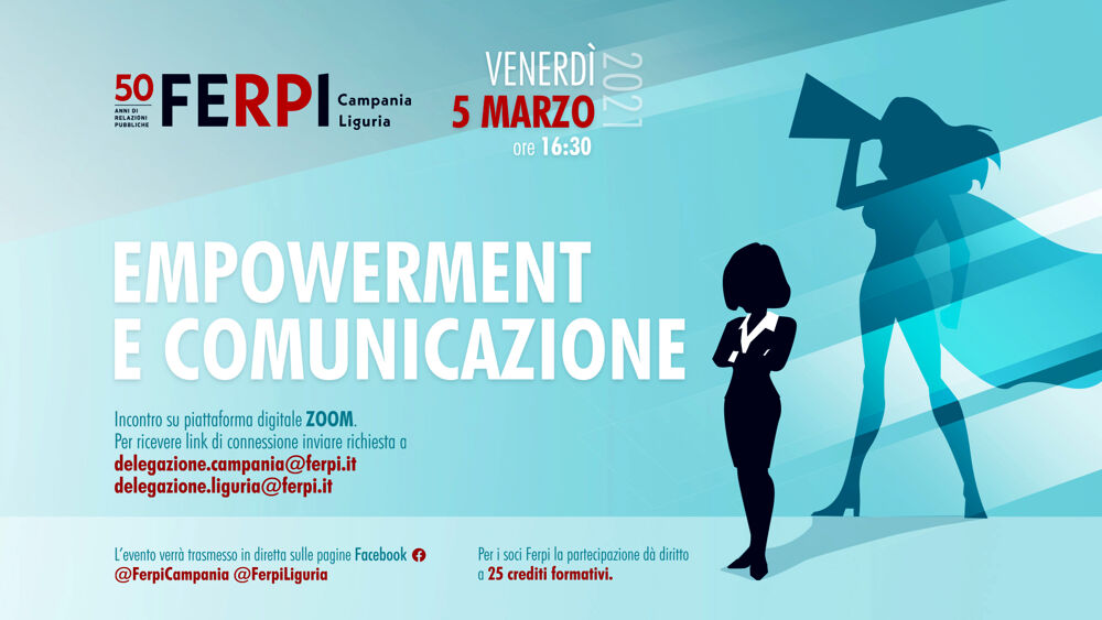 Empowerment e comunicazione: l’evento online tra le delegazioni Ferpi Campania e Liguria