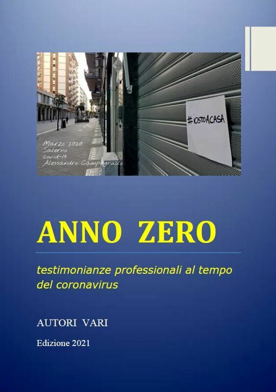 “Anno zero”: raccolta di testimonianze di professionisti al tempo del Covid