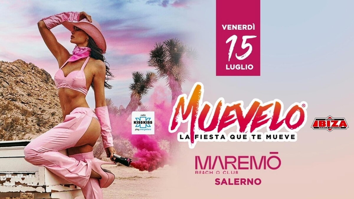 Venerdì 15 luglio “Muevelo la fiesta que te mueve” al Maremò beach club di Salerno